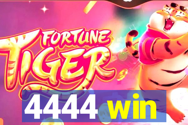 4444 win